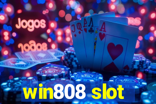 win808 slot